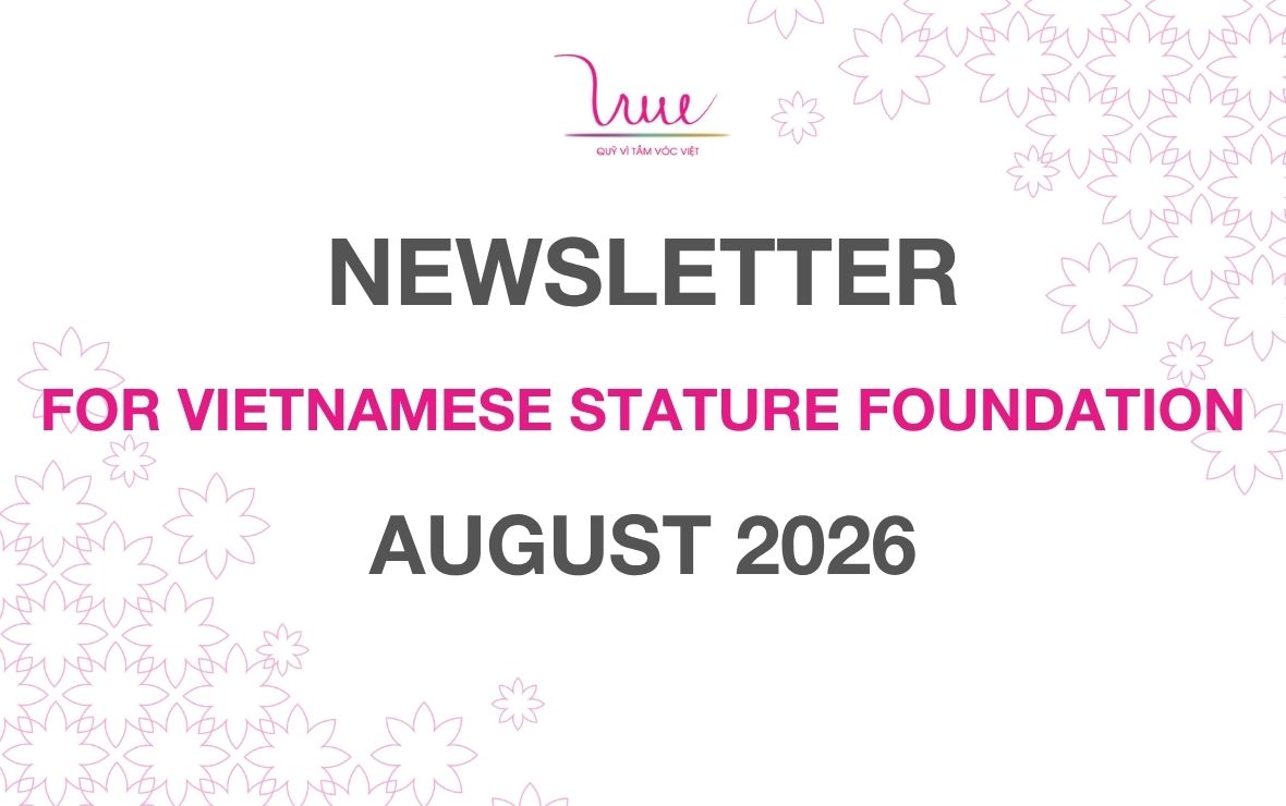 FOR VIETNAMESE STATURE FOUNDATION NEWSLETTER AUGUST 2026